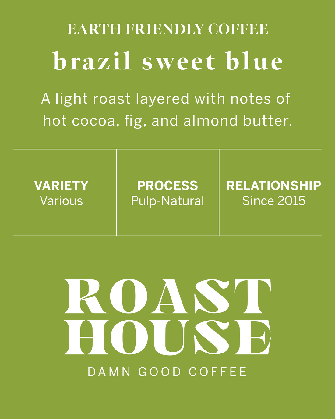 Brazil Daterra Sweet Blue